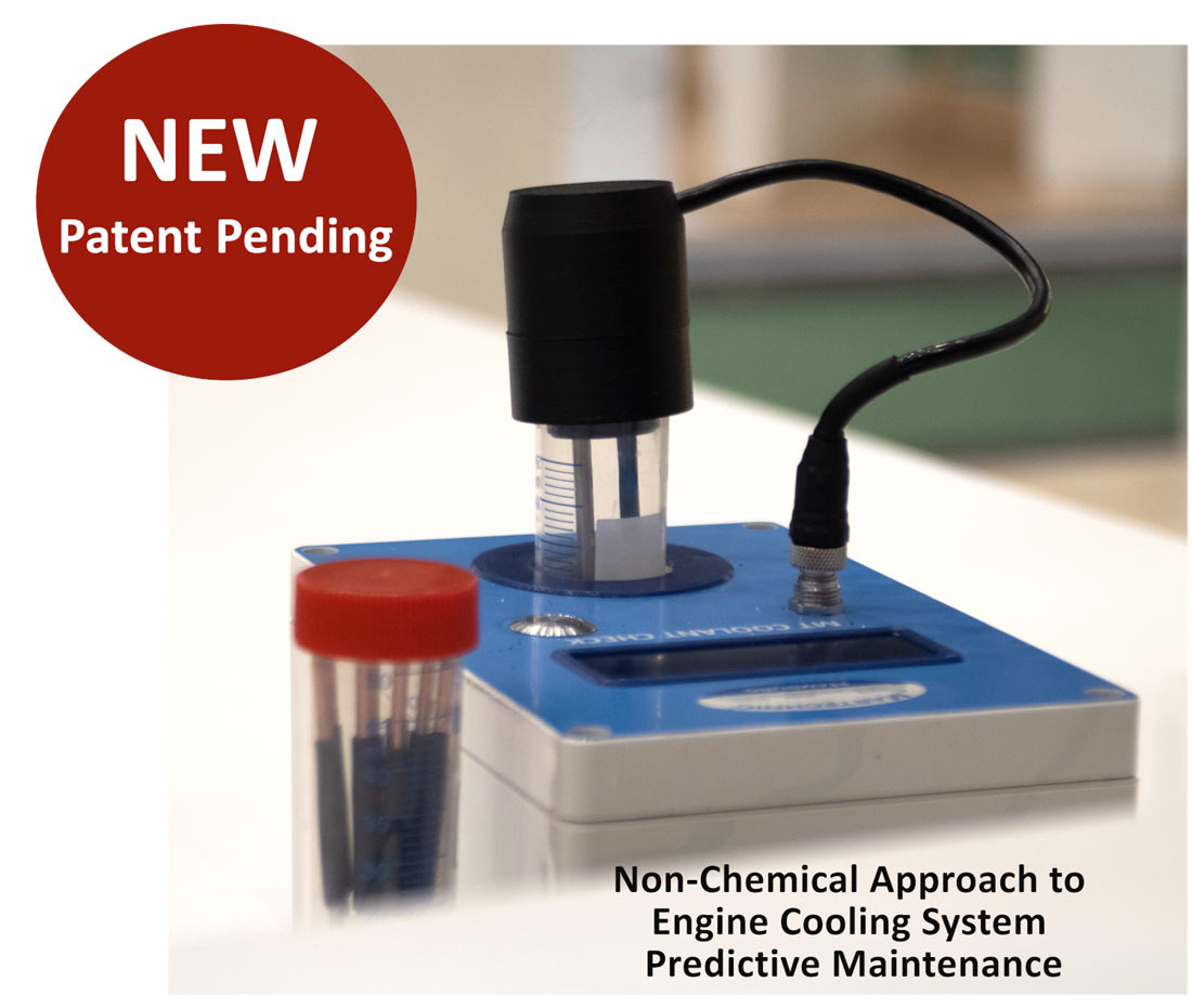 MT COOLANT CHECK: Non-Chemical Approach to Engine Cooling System Predictive Maintenance MT COOLANT CHECK: Non-Chemical Approach to Engine Cooling System Predictive Maintenance